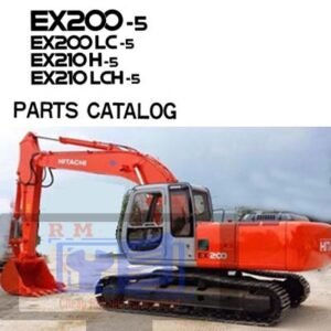 Parts manual for Hitachi EX200-5, EX200LC-5, EX210H-5, and EX210LCH-5 excavators, detailing components and specifications
