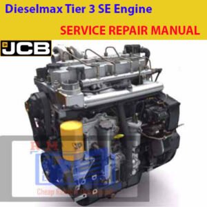 JCB Dieselmax Tier 3 SE Engine Service Repair Manual cover featuring technical illustrations and detailed service instructions