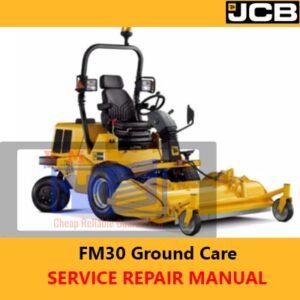 Front cover of the JCB FM30 Ground Care Service Repair Manual, displaying the model and important repair guidelines