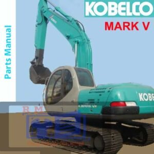 Parts manual for Kobelco SK200 Mark V and SK200LC Mark V excavators, detailing components and assembly instructions