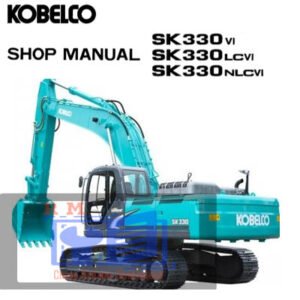 Comprehensive workshop manual for Kobelco SK330-VI, SK330LC-VI, and SK330NLC-VI Excavators