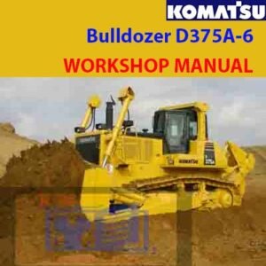 Komatsu D375A-6 Bulldozer workshop manual cover featuring the model name and technical illustrations