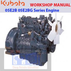 Cover of the Kubota 05E2B 05E2BG Series Engine Workshop Manual, showcasing engine diagrams and maintenance instructions