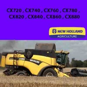 Service repair manual for New Holland CX720, CX740, CX760, CX780, CX820, CX840, CX860, and CX880 combines