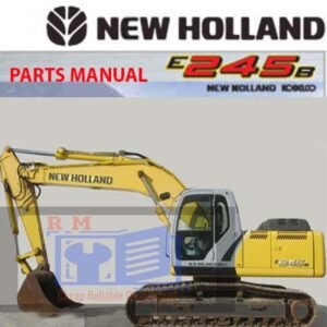 New Holland E245B Excavator Parts Manual cover featuring detailed diagrams and parts listings for maintenance and repairs