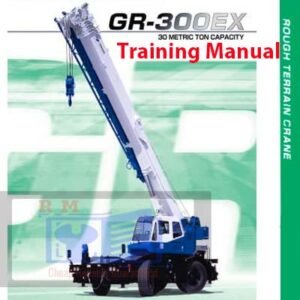 Training manual for Tadano GR300EX-1 and TR300XL-4, displaying essential diagrams and safety protocols for operators