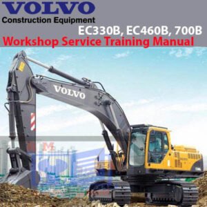 Workshop service training manual for Volvo EC330B, EC460B, and 700B excavators, detailing maintenance and repair procedures