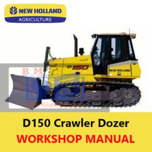 Workshop manual for New Holland D150 Dozer, featuring the title and technical illustrations for guidance