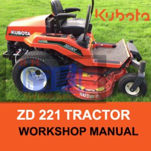 the Kubota ZD 221 Tractor Workshop Manual, highlighting the model and essential repair illustrations