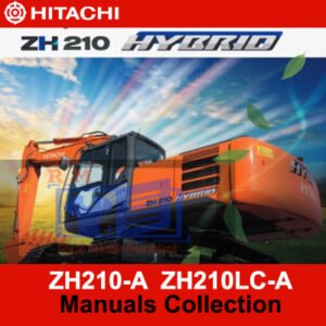Collection of manuals for Hitachi ZH210-A and ZH210LC-A excavators, detailing operation and maintenance procedures