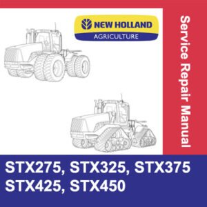 Repair manual for New Holland Tractors STX275, STX325, STX375, STX425, and STX450, detailing service procedures