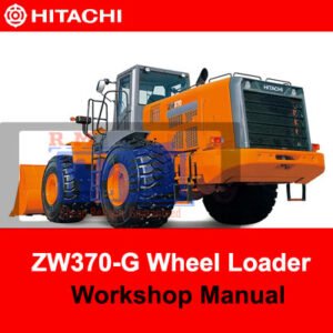 Workshop Manual for Hitachi ZW370-G Wheel Loader, featuring essential maintenance information and repair