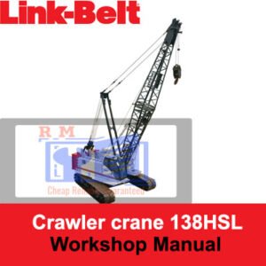 PDF cover of the Link Belt 138HSL Crane Workshop Manual, featuring the crane's image and title prominently displayed