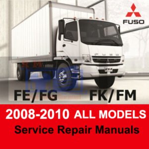 Cover image of the Mitsubishi Fuso 2008-2010 Service Manual, providing technical guidance for vehicle servicing