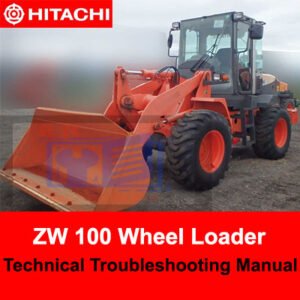 Technical troubleshooting manual for Hitachi ZW 100 Wheel Loader, showcasing the loader and essential repair information