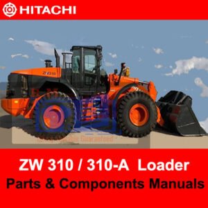 Hitachi ZW310 and ZW310-A wheel loader manuals, providing comprehensive information on parts and components