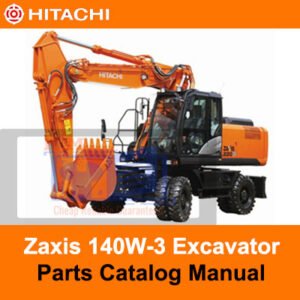 Hitachi Zaxis ZX140W-3 Wheel Excavator Parts Catalog Manual, displaying an organized layout of parts and technical information