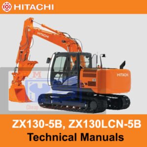 Hitachi ZX130-5B and ZX130LCN-5B technical manuals, providing essential information for operation and maintenance