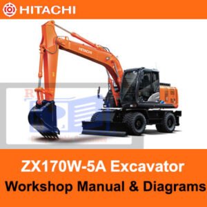 Hitachi ZX170W-5A Wheel Excavator workshop manual displaying detailed diagrams and instructions for effective maintenance