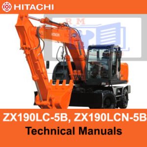 Hitachi ZX190LC-5B and ZX190LCN-5B technical manuals, providing essential information for operation and maintenance