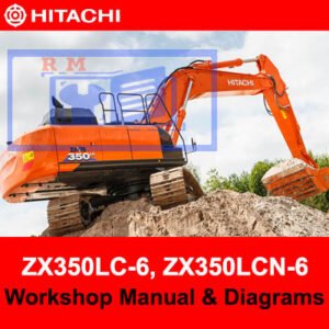Workshop manual for Hitachi ZX350LC-6 and ZX350LCN-6, featuring detailed diagrams for effective maintenance
