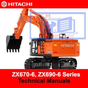 Hitachi ZX670-6 and ZX690-6 series technical manuals, providing essential information for operation and maintenance