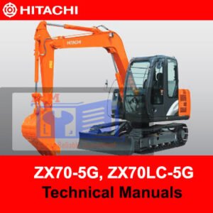 Hitachi ZX70-5G and ZX70LC-5G excavator technical manuals, providing essential information for operation and maintenance