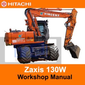 Workshop manual for Hitachi Zaxis 130W Wheel Excavator, displaying the model name and technical diagrams