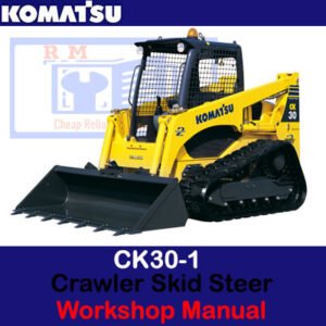 Workshop manual for the Komatsu CK30-1 Crawler Skid Steer Loader, displaying essential maintenance and repair information
