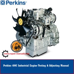 Perkins 400C Industrial Engine Testing and Adjusting Manual cover with technical drawings and essential adjustment information