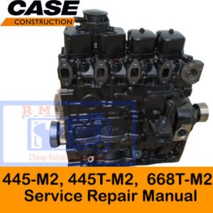 Comprehensive service manual for Case 445-M2, 445T-M2, and 668T-M2 engines, covering repair and maintenance guidelines