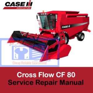 Case Cross Flow CF80 Service Repair Manual with a focus on service procedures and maintenance illustrations