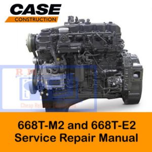 Case 668T-M2 and 668T-E2 engine service repair manual, showcasing detailed diagrams and maintenance instructions