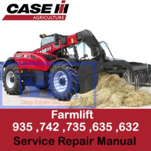 Service repair manual for Case Farmlift models 632, 635, 735, 742, and 935, detailing maintenance and repair procedures