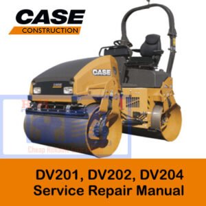 Service repair manual for Case DV201, DV202, and DV204 rollers, detailing maintenance and troubleshooting procedures