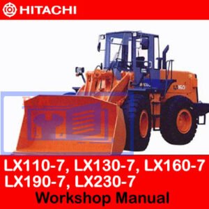 Workshop manual cover for Hitachi LX110-7, LX130-7, LX160-7, LX190-7, and LX230-7 wheel loaders