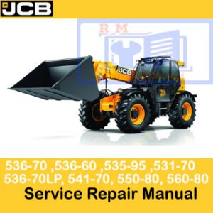 Comprehensive service repair manual for JCB Rough Terrain models: 531-70, 535-95, 536-60, 536-70, 536-70LP, 541-70, 550-80, 560-80