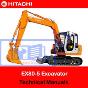 Hitachi EX80-5 excavator technical manuals, providing essential information on operation and maintenance