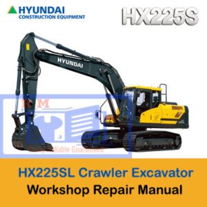 Hyundai HX225SL Excavator Workshop Manual cover featuring the model name and technical illustrations