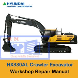 Workshop Manual for Hyundai HX330AL Crawler Excavator, highlighting the model and key operational guidelines