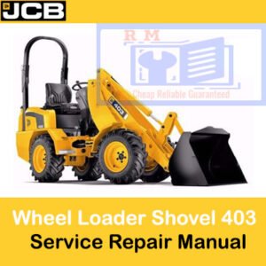 Service Repair Manual for JCB 403 Wheel Loader, displaying the loader and various repair illustrations