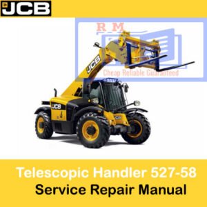 Essential JCB 527-58 Telescopic Handler Service Repair Manual cover, providing comprehensive maintenance guidance for technicians