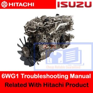 Troubleshooting manual for Isuzu 6WG1 engine, associated with Hitachi products, includes detailed guidance and illustrations