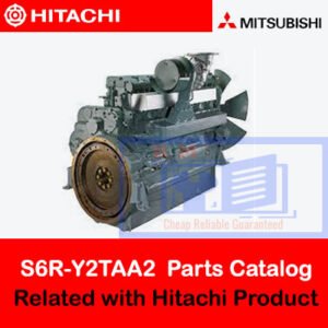 Catalog of Mitsubishi S6R-Y2TAA2 engine parts associated with Hitachi products, detailing parts and their applications