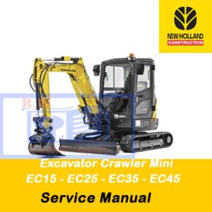 New Holland excavators EC15, EC25, EC35, EC45 service manual cover, showcasing essential repair and maintenance information