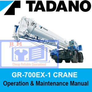 Tadano Crane GR-700EX-1 Operation and Maintenance Manual, displaying the crane image and essential maintenance information