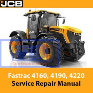 Comprehensive service manual for JCB Fastrac 4160, 4190, and 4220, covering repair and maintenance guidelines
