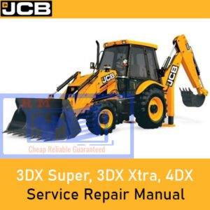 Service Repair Manual for JCB 3DX Super, 3DX Xtra, and 4DX Loader, providing essential repair information