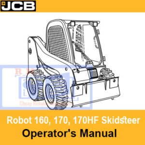 Operator's Manual for JCB Robot 160, 170, 170HF Skidsteer, displaying model details and operational guidelines