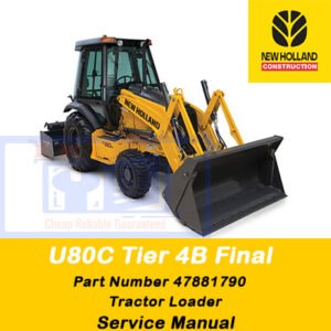 Service manual for New Holland U80C Tractor Loader, displaying key features and maintenance instructions